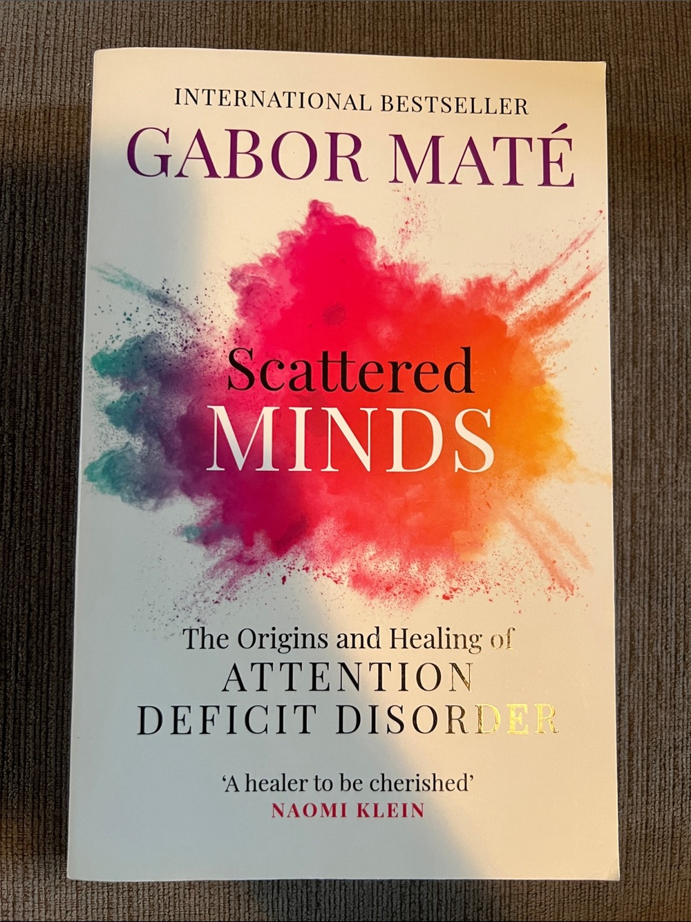 Scattered Minds – Gabor Mate ADD origins and healing Book ❤️‍🩹
